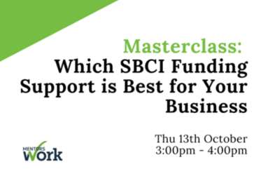 Masterclass | Which SBCI Funding Support is Best for Your Business